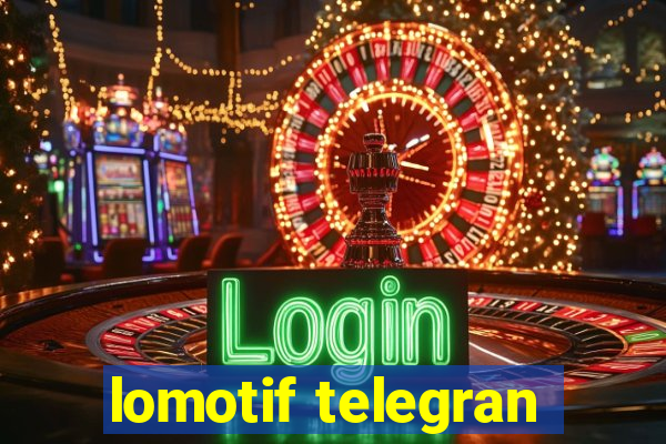 lomotif telegran